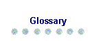 Glossary
